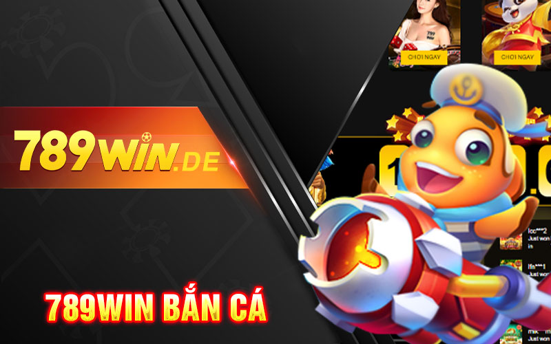 789win Bắn Cá