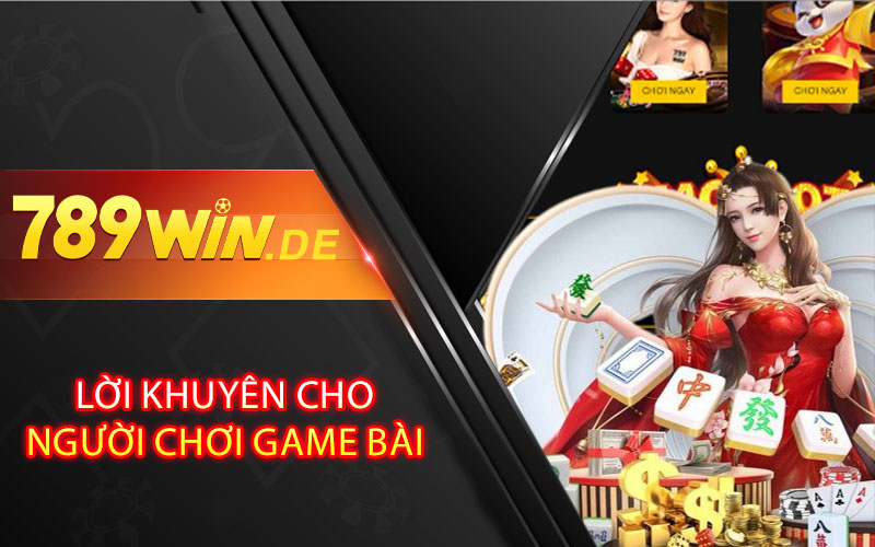 Lời khuyên Cho người chơi game bài